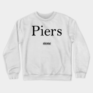 Piers Name meaning Crewneck Sweatshirt